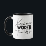 Kennen Sie Ihr Motivierend Zitat Tasse<br><div class="desc">Know Your Worth Inspirational Motivierend Quote Kaffeemugs bietet moderne kalligraphische schwarze Schrift mit dem lustigen positiven Sprichwort "Kennen Sie Ihren Wert dann Steuern hinzufügen". Von Evco Studio entworfen www.zazzle.com/store/evcostudio</div>