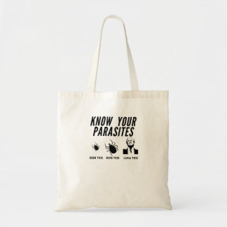 Kennen Sie Ihre Parasiten - Antitrumpf-T - Shirt - Tragetasche