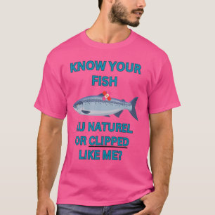 Kennen Sie Ihren Fisch aus der Natur oder klettern T-Shirt