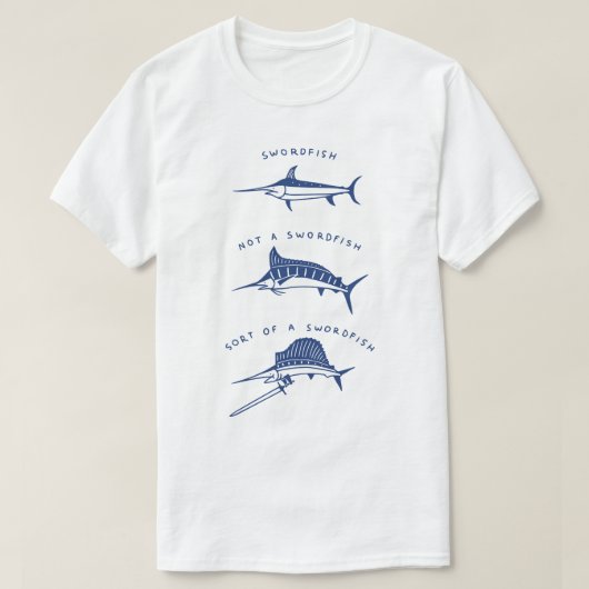 Kennen Sie Ihren Schwertfisch T-Shirt (Design vorne)