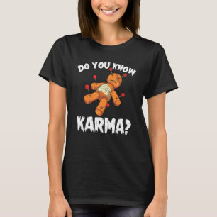 Kennen Sie Karma Wicca Halloween Spooker Voodoo Do T-Shirt