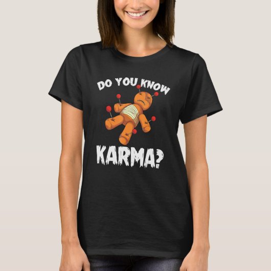 Kennen Sie Karma Wicca Halloween Spooker Voodoo Do T-Shirt (Vorderseite)