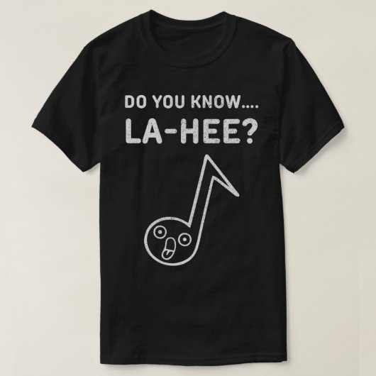 Kennen Sie Lahee Funny Music Apparel? T-Shirt (Design vorne)