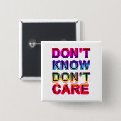 Kennen Sie nicht, interessieren Sie sich nicht T - Button (Vorne & Hinten)