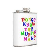 Kennst du den Muffin Man? Flachmann (Rechts)