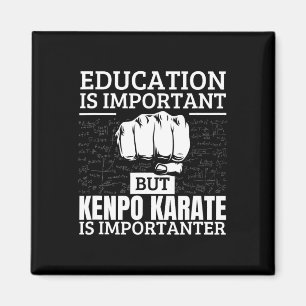 Kenpo Karate Bildung ist wichtig Funny American Magnet