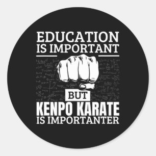 Kenpo Karate Bildung ist wichtig Funny American Runder Aufkleber