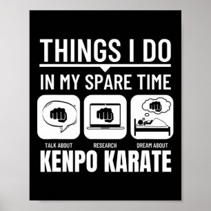 Kenpo Karate Dinge, die ich in meiner Freizeit Ame Poster
