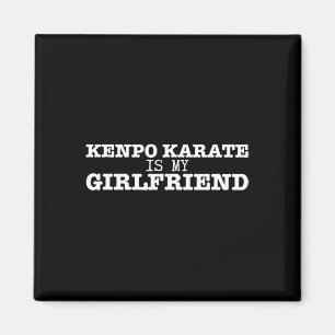 Kenpo Karate ist meine Freundin Funny American Ken Magnet