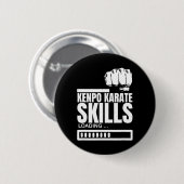 Kenpo Karate Skills Loading Funny American Kenpo Button (Vorne & Hinten)