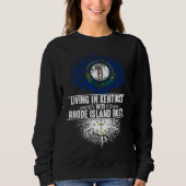 Kentucky Home Rhode Island Roots State Tree Flag Sweatshirt (Vorderseite)