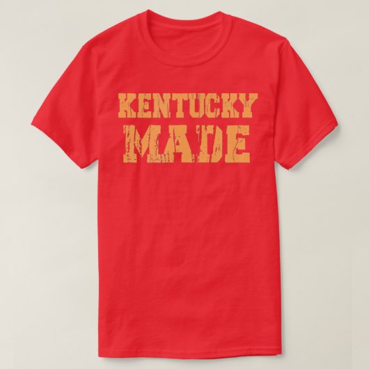 Kentucky Made Geboren in Kentucky T-Shirt (Design vorne)