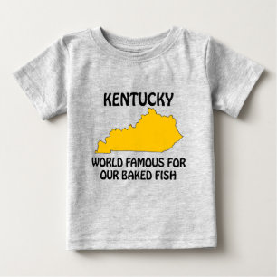 Kentucky - Weltberühmt für unseren gebackenen Fisc Baby T-shirt