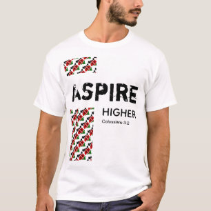 Kenya ASPIRE HIGHER Christliche Schrift T-Shirt