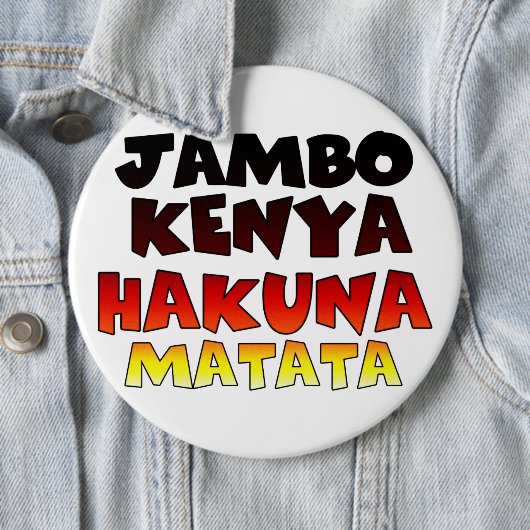 Kenya Hakuna Matata Button (Beispiel)