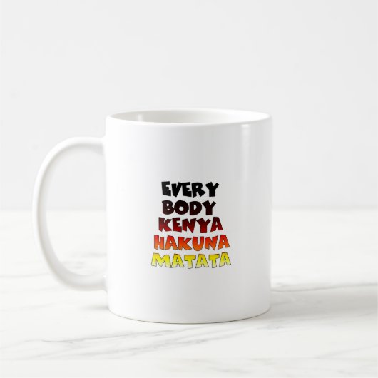 Kenya Hakuna Matata Inspiration Text Art Muster Kaffeetasse (Links)