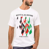 KENYA IST ZUHAUSE T - Shirt (Vorderseite)