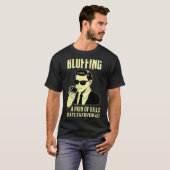 Ker Player Texas Hold'em Night - Bluffing Funny Ke T-Shirt (Vorne ganz)