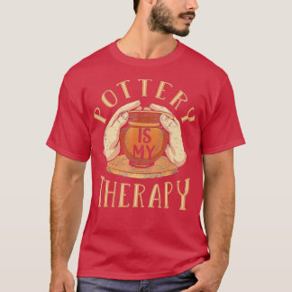 Keramik ist meine Therapie-Keramik T-Shirt