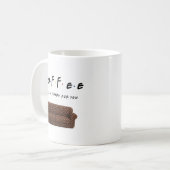 Keramik-Tasse "Kaffee wird für dich da sein" Kaffeetasse (Vorderseite Links)
