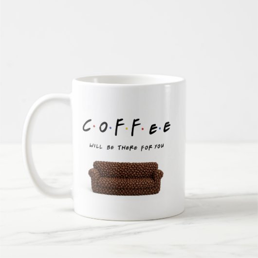 Keramik-Tasse "Kaffee wird für dich da sein" Kaffeetasse (Links)