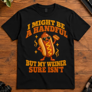 Kerl Humor Ich Könnte Ein bisschen viel sein Hotdo T-Shirt