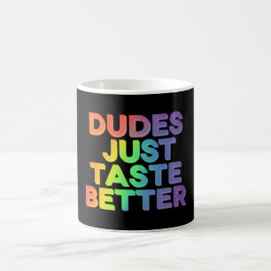 Kerle schmecken einfach besser Regenbogen Schwul S Kaffeetasse