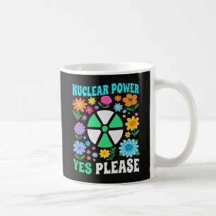 Kernkraft Ja Bitte Saubere Energie Blumen Kaffeetasse