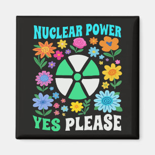 Kernkraft Ja Bitte Saubere Energie Blumen Magnet