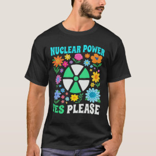 Kernkraft Ja Bitte Saubere Energie Blumen T-Shirt
