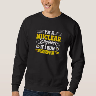 Kernkrafttechniker für radioaktive Nuklearmedizin Sweatshirt