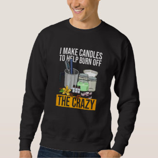 Kerzenherstellung für einen Kerzenmacher   Sweatshirt