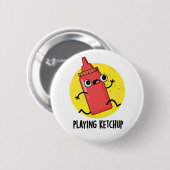 Ketchup Funny Sauce Pub spielen Button (Vorne & Hinten)