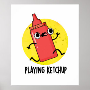 Ketchup Funny Sauce Pub spielen Poster