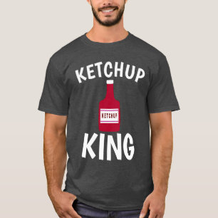 KETCHUP KING T - Shirt