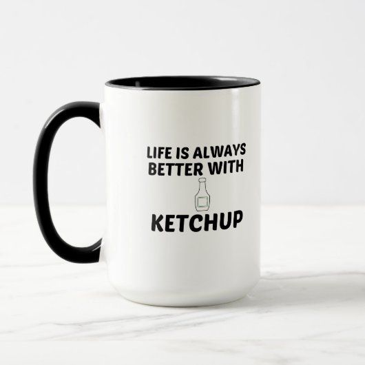 KETCHUP LIFE IS BETTER TASSE (Links)