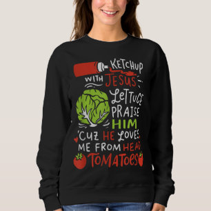 Ketchup mit Jesus ich Vegan Jesus Christus Christl Sweatshirt
