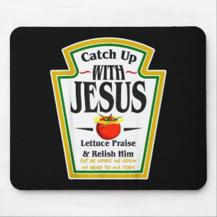 Ketchup mit Jesus lustiger christlicher Reim relig Mousepad