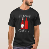 Ketchup Queen — T-Shirt (Vorderseite)