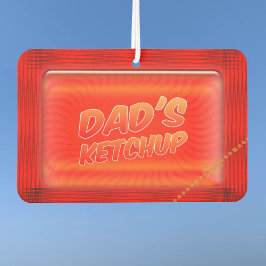 Ketchup Vater Funny Red Car Freshener Autolufterfrischer