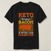 Keto Bacon ist besser geeignet, die Autophagie Zel T-Shirt (Design vorne)