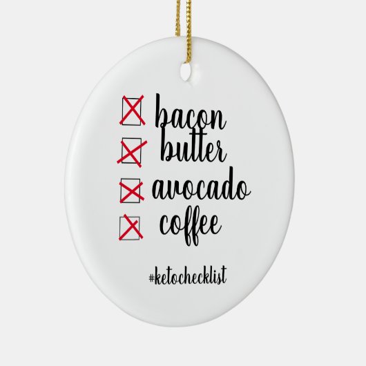 Keto Checklist Keramik Ornament (Rechts)