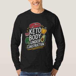Keto-Diät Keto-Körper unter Konstruktion, Low-Carb T-Shirt