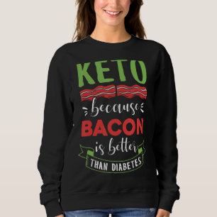 Keto Diät Männer Ketogenetische Gesundheit Frauen Sweatshirt
