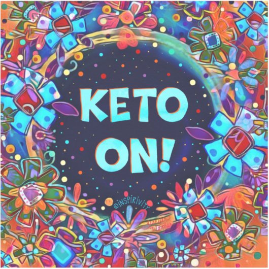 Keto on Floral bunte Fun Motivation Inspirivity Aufkleber (Vorderseite)