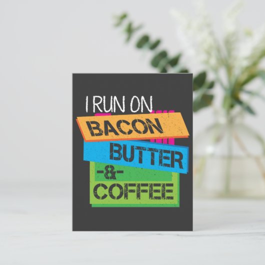Keto T Shirt Ich laufe auf Bacon Butter und Kaffee Postkarte (Stehend Vorderseite)
