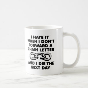Kettenbrief-Tod-Lustiger Becher Kaffeetasse