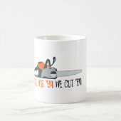 Kettensäge Kaffeetasse (Mittel)