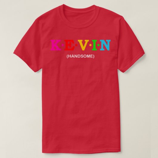 Kevin Handsome T-Shirt (Design vorne)