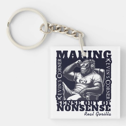 Kevins Ecke Politischer Kommentar Real Gorilla Schlüsselanhänger (Vorderseite)